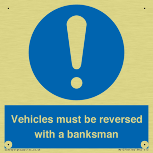 Vehicles must be reversed with a banksman
